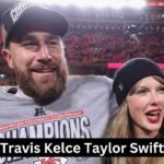 Travis Kelce Taylor Swift